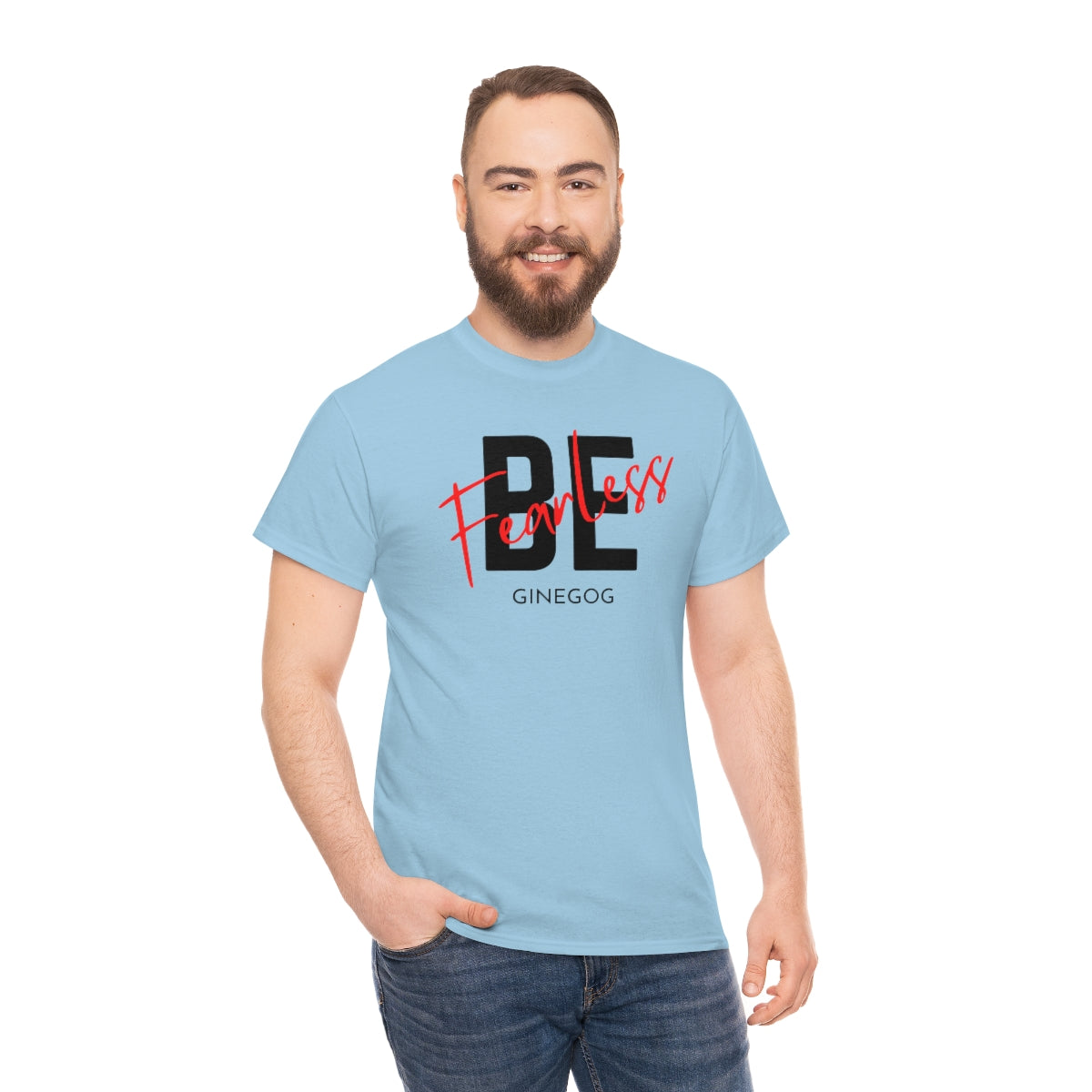 Be You Fearless - Unisex Heavy Cotton Tee