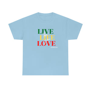 Live the Life you Love  - Unisex Heavy Cotton Tee